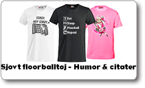 Sjovt floorballtøj - Humor & citater